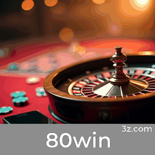 80win: Plataforma Confiável de Cassino e Apostas