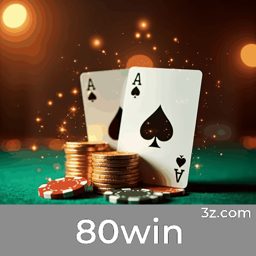 80win: Plataforma Confiável de Cassino e Apostas